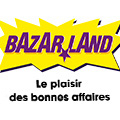 Bazarland Canet en Roussillon • Discount sur équipements maison et jardin et pour les personnes