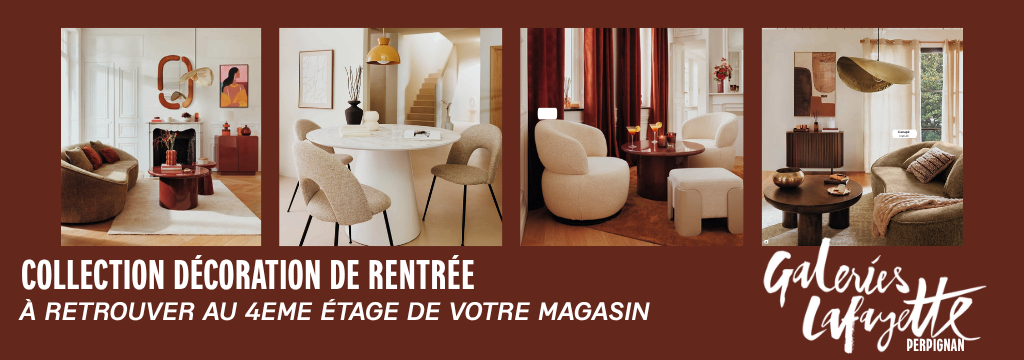 Galeries Lafayette Perpignan - espace Décoration et Ameublement