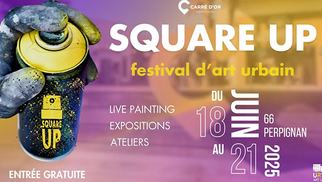 Square Up du 18 au 21 juin 2025 • Festival d'art urbain Perpignan • Carré d'Or centre commercial