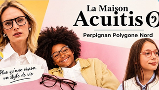 Maison Acuitis Perpignan • Opticien à Polygone Nord • l'offre Rentrée