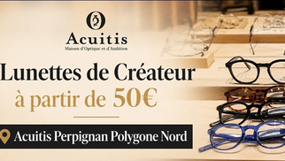 lunettes de créateurs chez Acuitis Perpignan Polygone Nord 