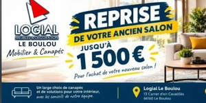 Logial Le Boulou - Offre de reprise ancien salon jusqu'à 1 500 €