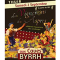 Fête des Vignerons des Aspres aux Caves Byrrh de Thuir le samedi 2 Septembre 2017 Fête des Vignerons des Aspres aux Caves Byrrh de Thuir le samedi 2 Septembre 2017